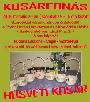 Húsvéti kosárfonás lesz szombaton a Szent István Művelődési Házban